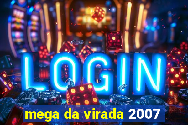 mega da virada 2007